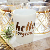 Hello Gorgeous Votive Holder: Alternate View #1