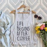 Life Begins After Coffee Tank: Alternate View #1