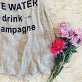 "Drink Champagne" Tank: Alternate View #3