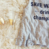 "Drink Champagne" Tank: Alternate View #2
