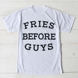 Fries Before Guys Tee: Alternate View #1