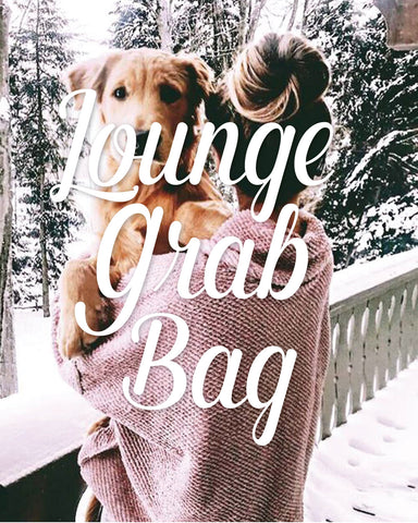 Lounge Grab Bag